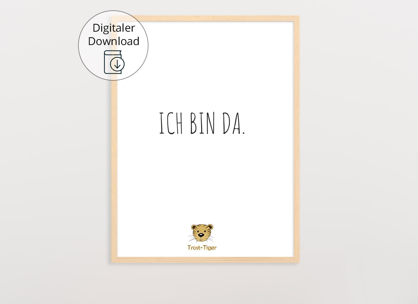 Digitaler Download Poster Trost-Tiger, Plakat Deko Kinderzimmer, Kunstdruck, Print, Sprüche Kinderbild