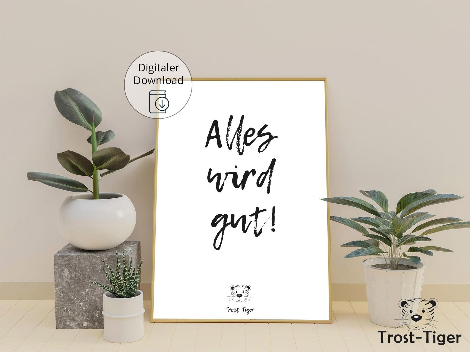 Digitaler Download Poster Trost-Tiger, Plakat Deko Kinderzimmer, Kunstdruck, Print, Sprüche Kinderbild